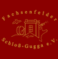 Fachsenfelder Schloß-Gugga e.V.
